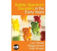 Autistic Spectrum Disorders in the Early Years (Autistic Spectrum Disorder Support Kit)