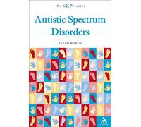 Autistic Spectrum Disorders (Special Educational Needs S.)