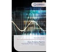 Auto-Analytics Pipeline: Integrating Big Data Engineering and AI in Vehicle Production