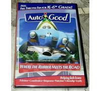 Auto B Good Where the Rubber Meets the Road Full Throttle Fun for K-6th Grade