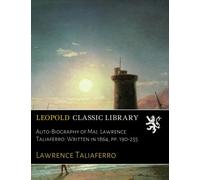 Auto-Biography of Maj. Lawrence Taliaferro: Written in 1864, pp. 190-255