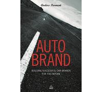 Auto Brand: Building Successful Car Brands for the Future