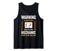 Auto Mechanic Funny Saying Warning To Avoid Injury Mechanic Tank Top