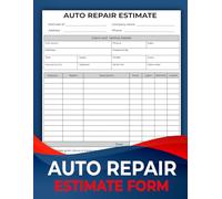 Auto Repair Estimate Form: Automotive Repair Invoice Sheets | 120 Pages (one page full, other blank).