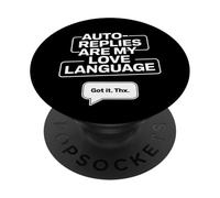 Auto Replies Are My Love Language - Workplace Humor PopSockets Adhesive PopGrip