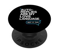 Auto Replies Are My Love Language - Workplace Humor PopSockets Adhesive PopGrip