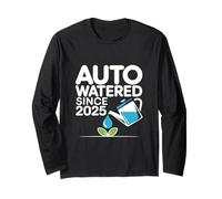 Auto Watered Since 2025 Plant Lover Long Sleeve T-Shirt