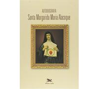 Autobiografia De Santa Margarida Maria Alacoque (Em Portuguese do Brasil)
