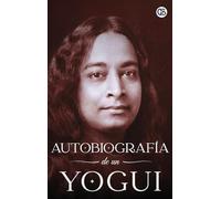 Autobiografía de un Yogui