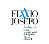 Autobiografía. Sobre la antigüedad de los judíos (El libro de bolsillo - Clásicos de Grecia y Roma)