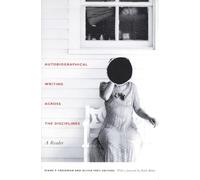 Autobiographical Writing Across the Disciplines: A Reader