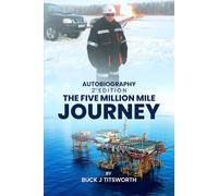 Autobiography 2nd Edition: The Five Million Mile Journey