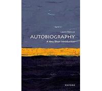 Autobiography – A Very Short Introduction (Very Short Introductions) – Oxford University Press