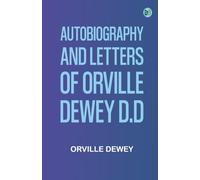 Autobiography and Letters of Orville Dewey D.D