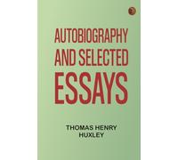 Autobiography and Selected Essays