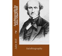Autobiography by John Stuart Mill: Autobiography