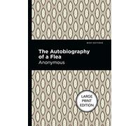 Autobiography of a Flea: Large Print Edition (Mint Editions (Large Print Library))