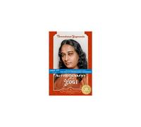 Autobiography of a Yogi by Paramahamsa Yogananda (2010 Edition): A Spiritual Classic & Inspirational Memoir