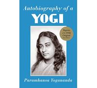 Autobiography of a Yogi: Old Edition