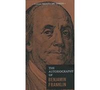 Autobiography of Benjamin Franklin (2) (Classic Thoughts and Thinkers)