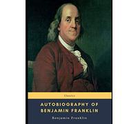Autobiography of Benjamin Franklin