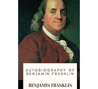 Autobiography of Benjamin Franklin