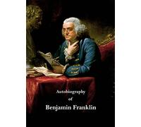 Autobiography of Benjamin Franklin