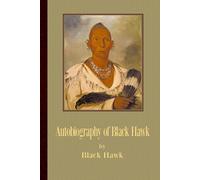 Autobiography of Black Hawk