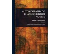 Autobiography of Charles Clinton Nourse
