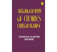 Autobiography of Charles Clinton Nourse