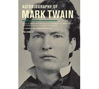 Autobiography of Mark Twain, Volume 2: The Complete and Authoritative Edition (Mark Twain Papers)