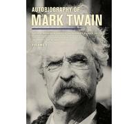 Autobiography of Mark Twain, Volume 3: The Complete and Authoritative Edition: 12 (Mark Twain Papers)