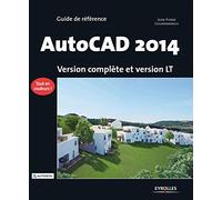 AUTOCAD 2014. VERSION COMPLETE ET VERSION LT: VERSION COMPLETE ET VERSION LT.