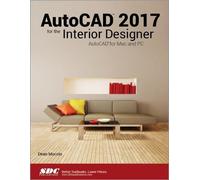 AutoCAD 2017 for the Interior Designer
