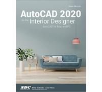 AutoCAD 2020 for the Interior Designer