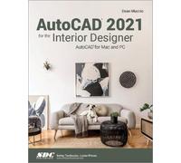 AutoCAD 2021 for the Interior Designer