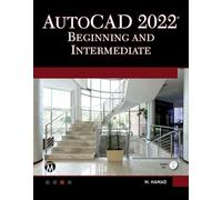 AutoCAD 2022 Beginning and Intermediate