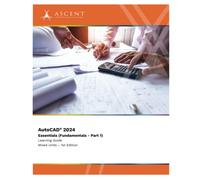 AutoCAD 2024: Essentials (Fundamentals - Part 1) (Mixed Units)