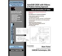 AutoCAD 2026 with Videos: A Problem-Solving Approach, Basic and Intermediate, 32nd Edition