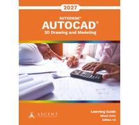 AutoCAD 2027: 3D Drawing and Modeling (Mixed Units): 5