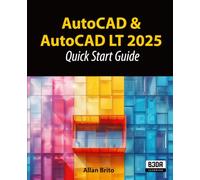 AutoCAD & AutoCAD LT 2025: Quick Start Guide