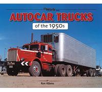 Autocar Trucks of the 1950s At Work