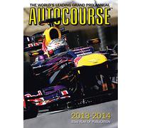 Autocourse 2013-2014: The World's Leading Grand Prix Annual