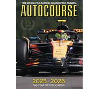Autocourse 2025 Annual: The World's Leading Grand Prix Annual: 75