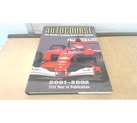 Autocourse: The World's Leading Grand Prix Annual 2001-2002