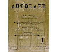 Autodafe No 1: The Journal of the International Parliament of Writers