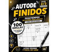 Autodefinidos para Adultos: 100 Pasatiempos en Español Nivel Intermedio con Soluciones: Cuaderno de ejercicios mentales en letra grande, perfecto para ... la mente y sorprender con un regalo original