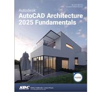 Autodesk AutoCAD Architecture 2025 Fundamentals