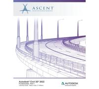Autodesk Civil 3D 2022: Fundamentals - Part 1 (Metric Units): Autodesk Authorized Publisher