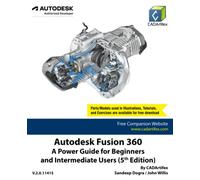 Autodesk Fusion 360: A Power Guide for Beginners and Intermediate Users (5th Edition)